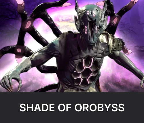 Shade of Orobyss Kill